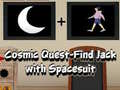Žaidimas Cosmic Quest Find Jack with Spacesuit