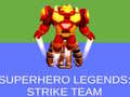 Žaidimas Super Hero Legends: Strike Team
