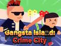 Žaidimas Gangsta Island: Crime City