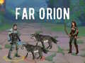 Žaidimas Far Orion