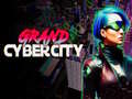 Žaidimas Grand Cyber City