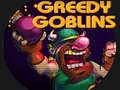 Žaidimas Greedy Gobins