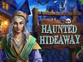 Žaidimas Haunted Hideaway