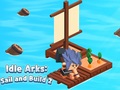 Žaidimas Idle Arks: Sail and Build 2