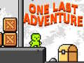 Žaidimas One Last Adventure