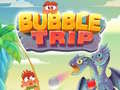 Žaidimas Bubble Trip