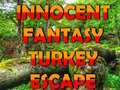 Žaidimas Innocent Fantasy Turkey Escape