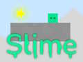 Žaidimas Slime