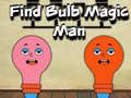 Žaidimas Find Bulb Magic Man