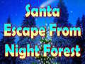 Žaidimas Santa Escape From Night Forest
