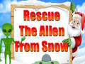 Žaidimas Rescue The Alien From Snow