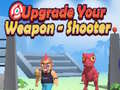 Žaidimas Upgrade Your Weapon - Shooter