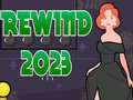 Žaidimas Rewind 2023
