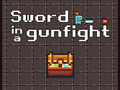 Žaidimas Sword in a Gunfight