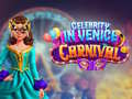 Žaidimas Celebrity in Venice Carnival