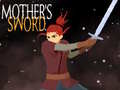 Žaidimas Mother's Sword 