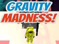 Žaidimas Gravity Madness!