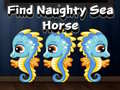 Žaidimas Find Naughty Sea Horse