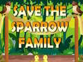 Žaidimas Save The Sparrow Family