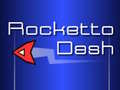 Žaidimas Rocketto Dash