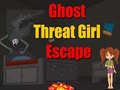 Žaidimas Ghost Threat Girl Escape