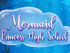 Žaidimas Mermaid Princess High School