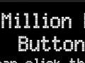 Žaidimas The million dollar button 