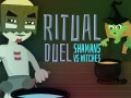 Žaidimas Ritual Duel: Shamans vs Witches