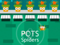 Žaidimas Pots vs Spiders