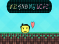 Žaidimas Me and My Love