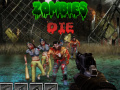Žaidimas Zombies Die  