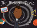 Žaidimas The Highlight Zone