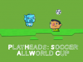 Žaidimas Play Heads Soccer: All World Cup