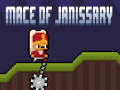 Žaidimas Mace of Janissary