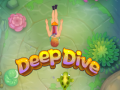 Žaidimas Deep Dive