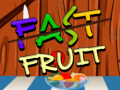 Žaidimas Fast Fruit
