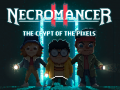 Žaidimas Necromancer 2: The Crypt Of The Pixels  