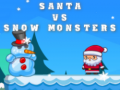 Žaidimas Santa VS Snow Monsters