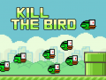 Žaidimas Kill The Bird