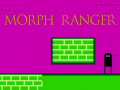 Žaidimas Morph Ranger