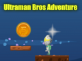 Žaidimas Ultraman Bros Adventure
