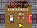 Žaidimas Legend of Dad: Quest for Milk