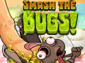 Žaidimas Smash The Bugs