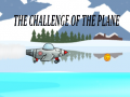 Žaidimas The Challenge Of The Plane