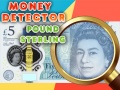 Žaidimas Money Detector Pound Sterling