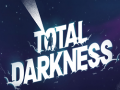 Žaidimas Total Darkness