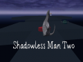 Žaidimas Shadowless Man Two