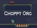 Žaidimas Choppy Orc