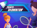 Žaidimas Power badminton