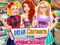 Žaidimas Dream Careers for Princesses